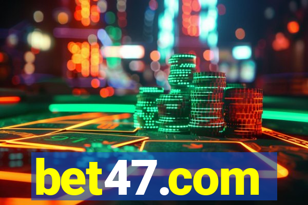 bet47.com