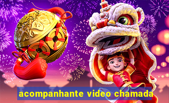 acompanhante video chamada