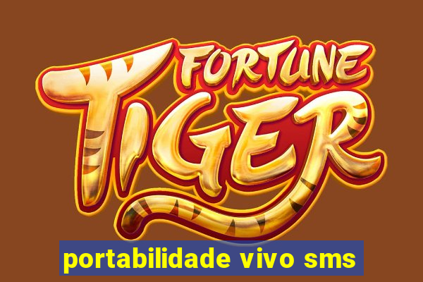 portabilidade vivo sms