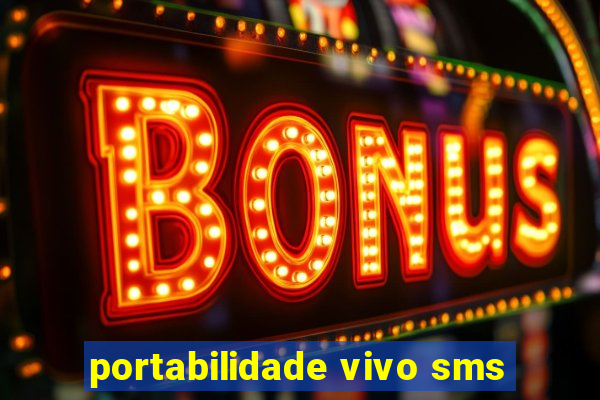 portabilidade vivo sms