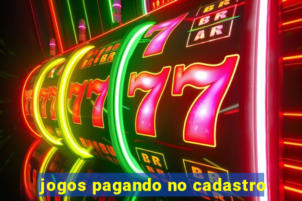 jogos pagando no cadastro