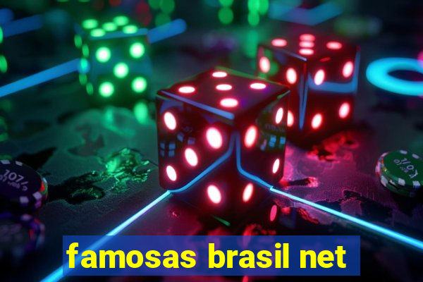 famosas brasil net