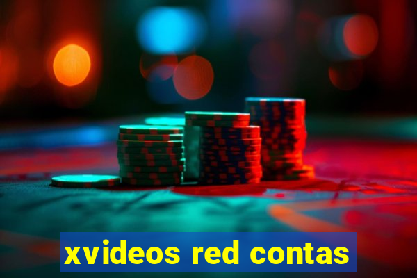 xvideos red contas