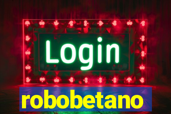 robobetano