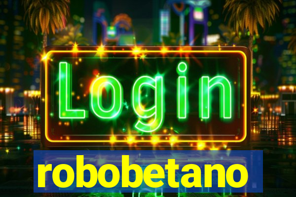 robobetano