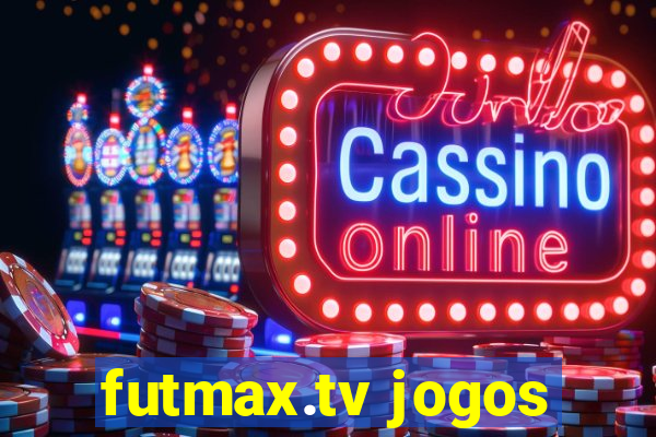 futmax.tv jogos