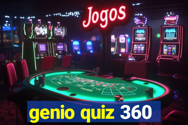 genio quiz 360