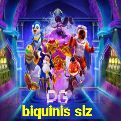 biquinis slz