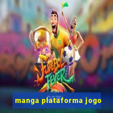 manga plataforma jogo