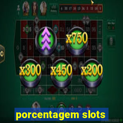 porcentagem slots