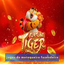 jogos do motoqueiro fazendeiro