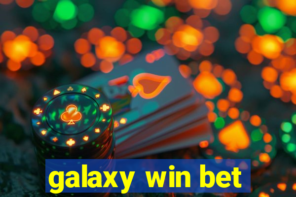 galaxy win bet