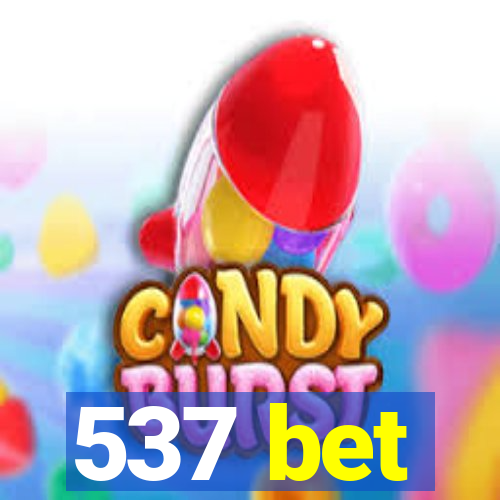 537 bet