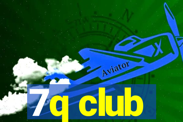 7q club