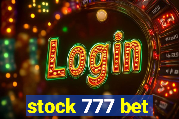 stock 777 bet