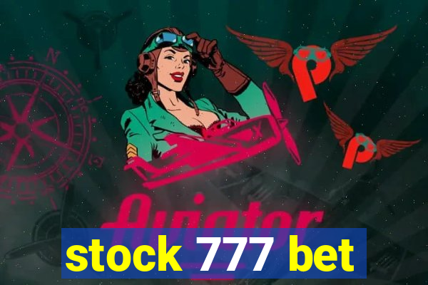 stock 777 bet