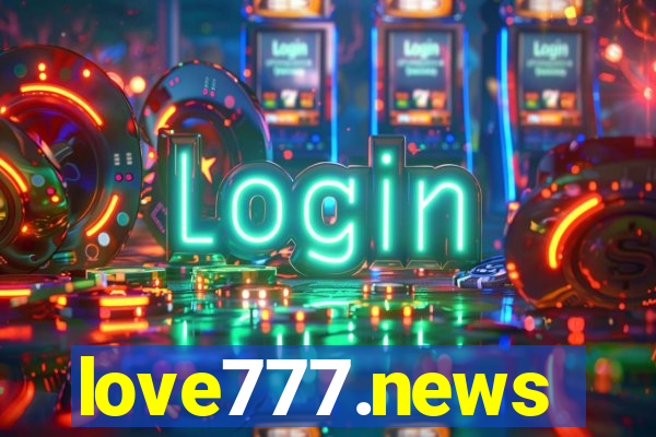 love777.news