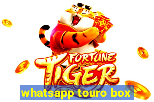 whatsapp touro box