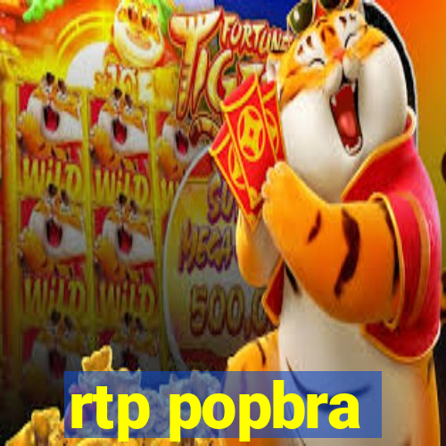 rtp popbra