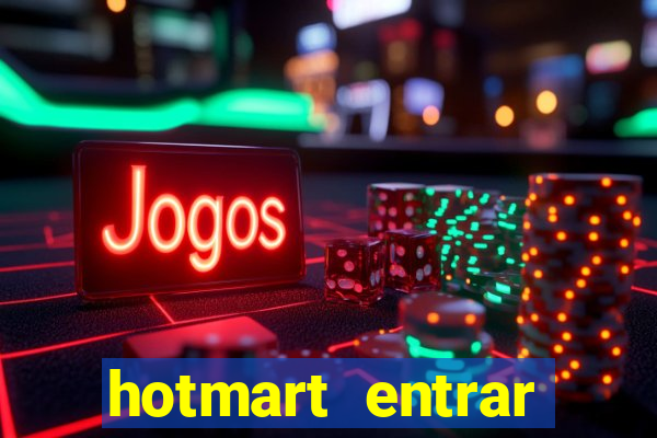 hotmart entrar login e senha