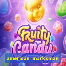 american marksman apk dinheiro infinito