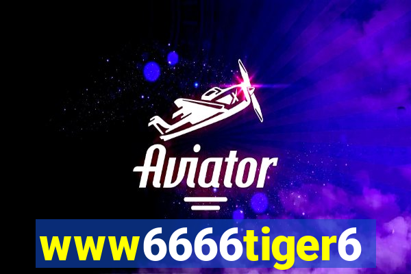 www6666tiger6