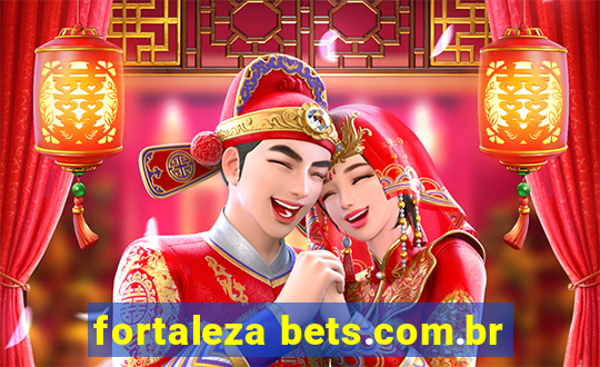 fortaleza bets.com.br