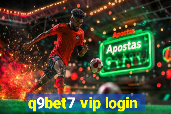 q9bet7 vip login