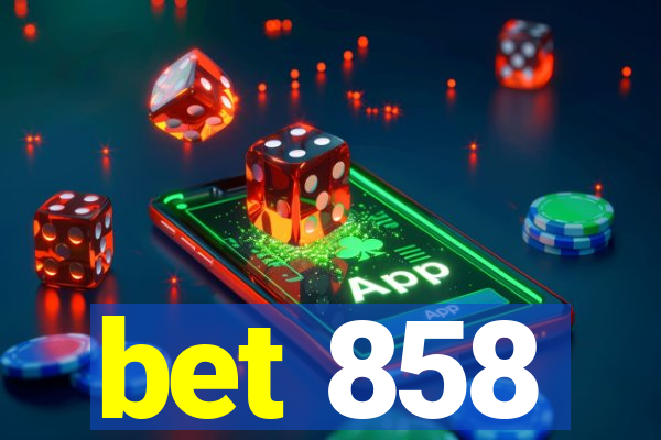 bet 858