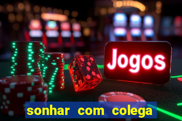 sonhar com colega de trabalho jogo do bicho