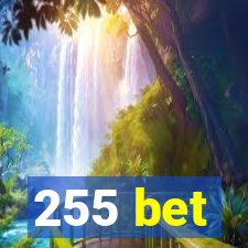 255 bet