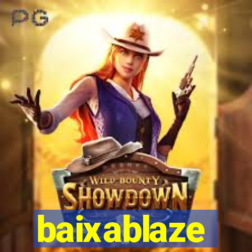 baixablaze