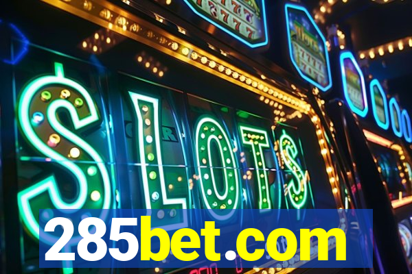 285bet.com