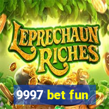 9997 bet fun