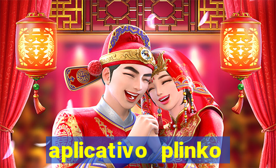 aplicativo plinko paga mesmo