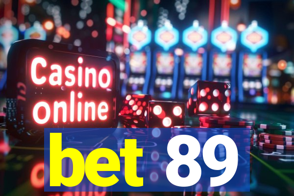 bet 89