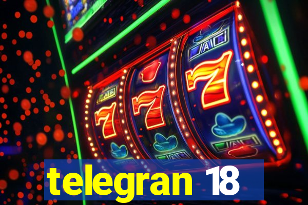 telegran 18