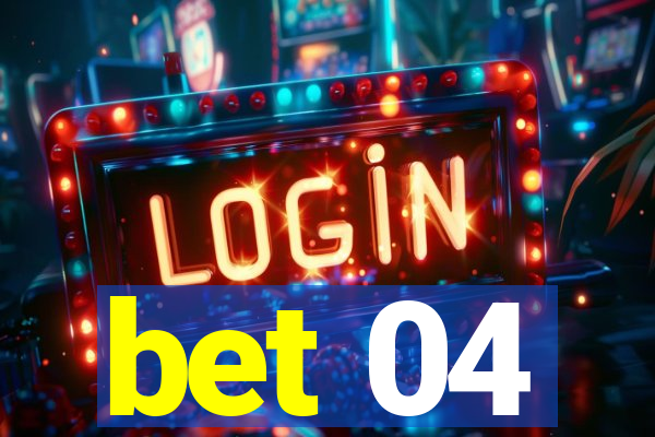 bet 04