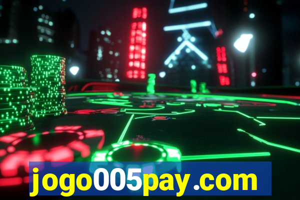 jogo005pay.com