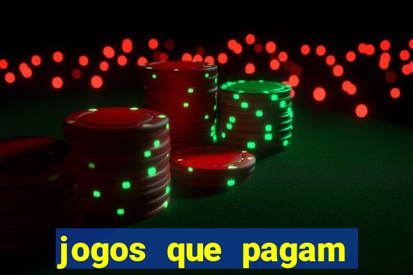 jogos que pagam dinheiro para jogar