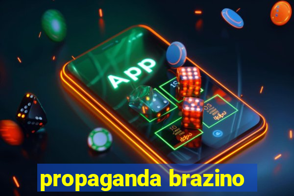 propaganda brazino