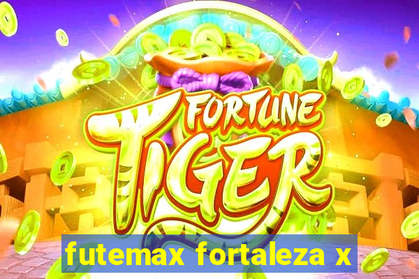 futemax fortaleza x