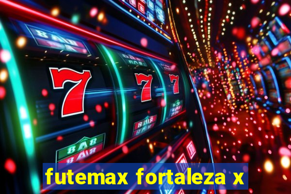 futemax fortaleza x