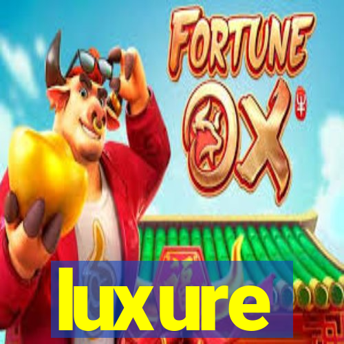 luxure