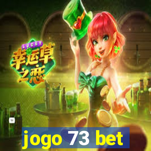 jogo 73 bet