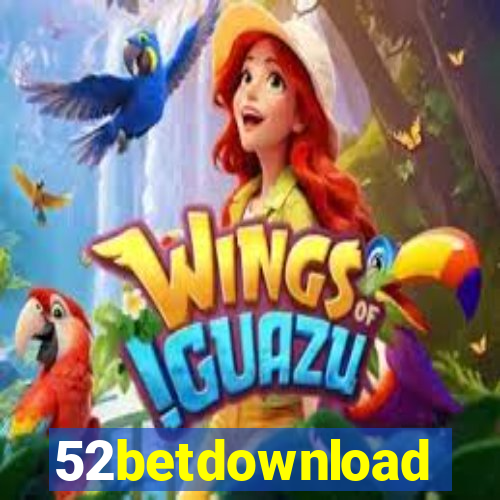 52betdownload