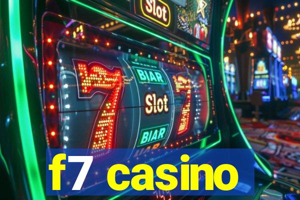 f7 casino