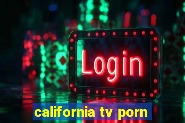 california tv porn