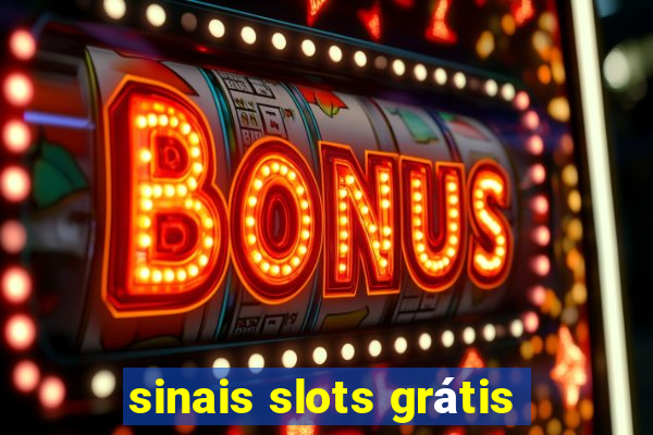 sinais slots grátis