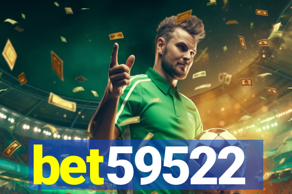 bet59522